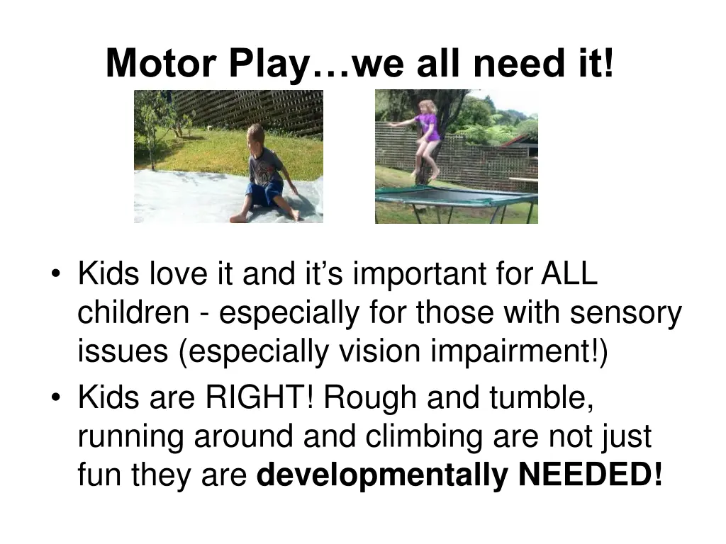 motor play we all need it