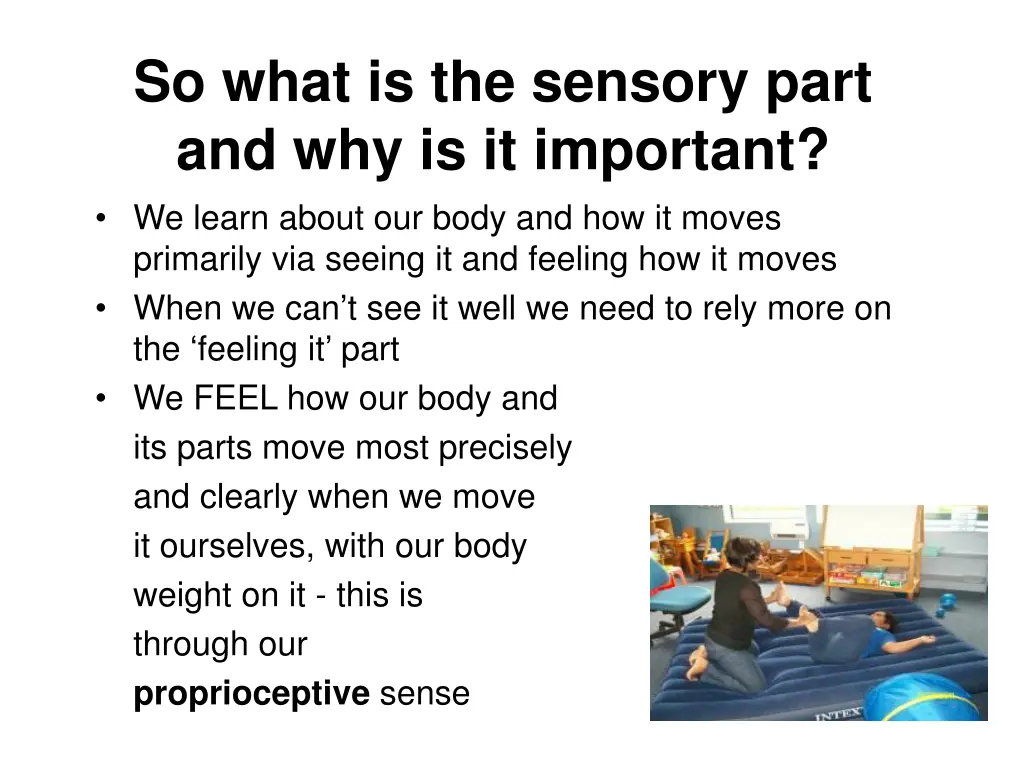 so what is the sensory part