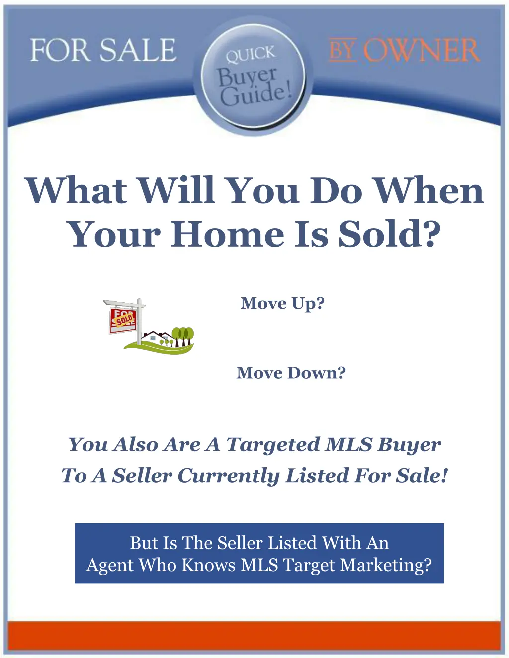 what will you do when your home is sold