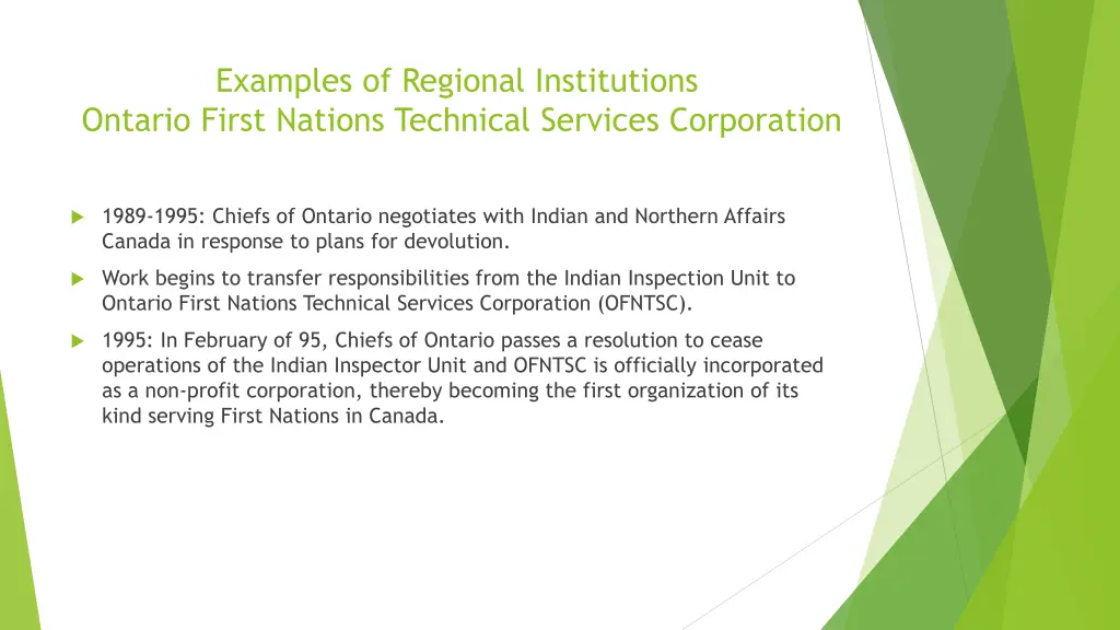 examples of regional institutions ontario first