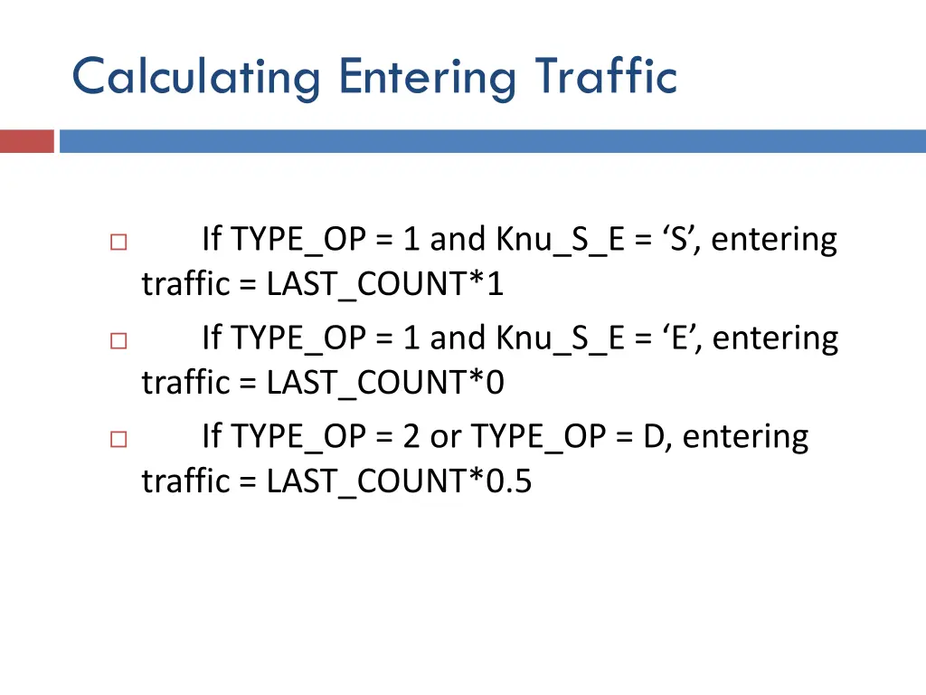 calculating entering traffic