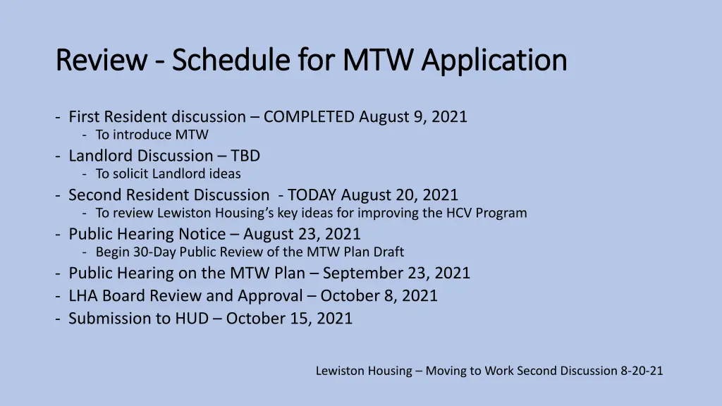 review review schedule for mtw application