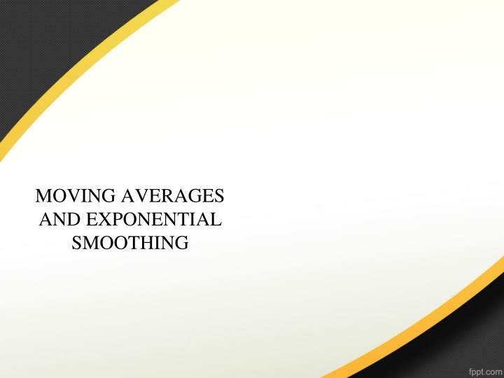 moving averages and exponential smoothing