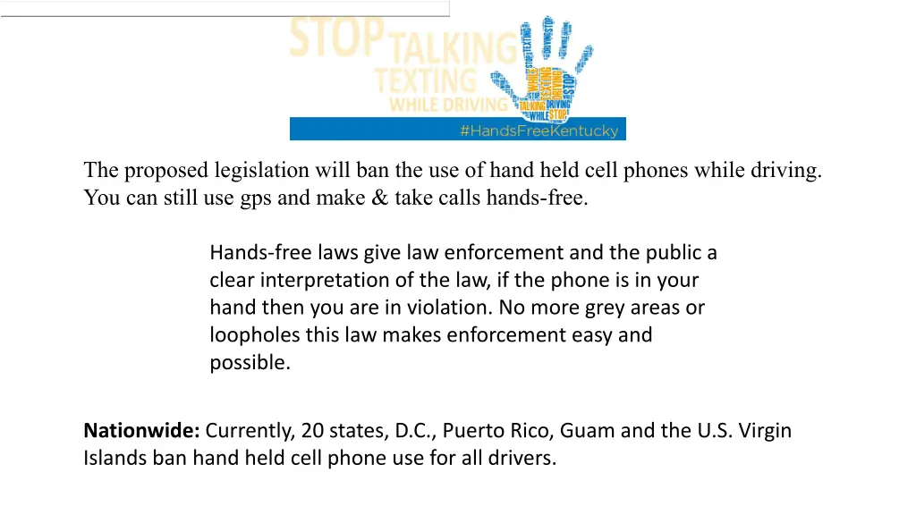 the proposed legislation will ban the use of hand