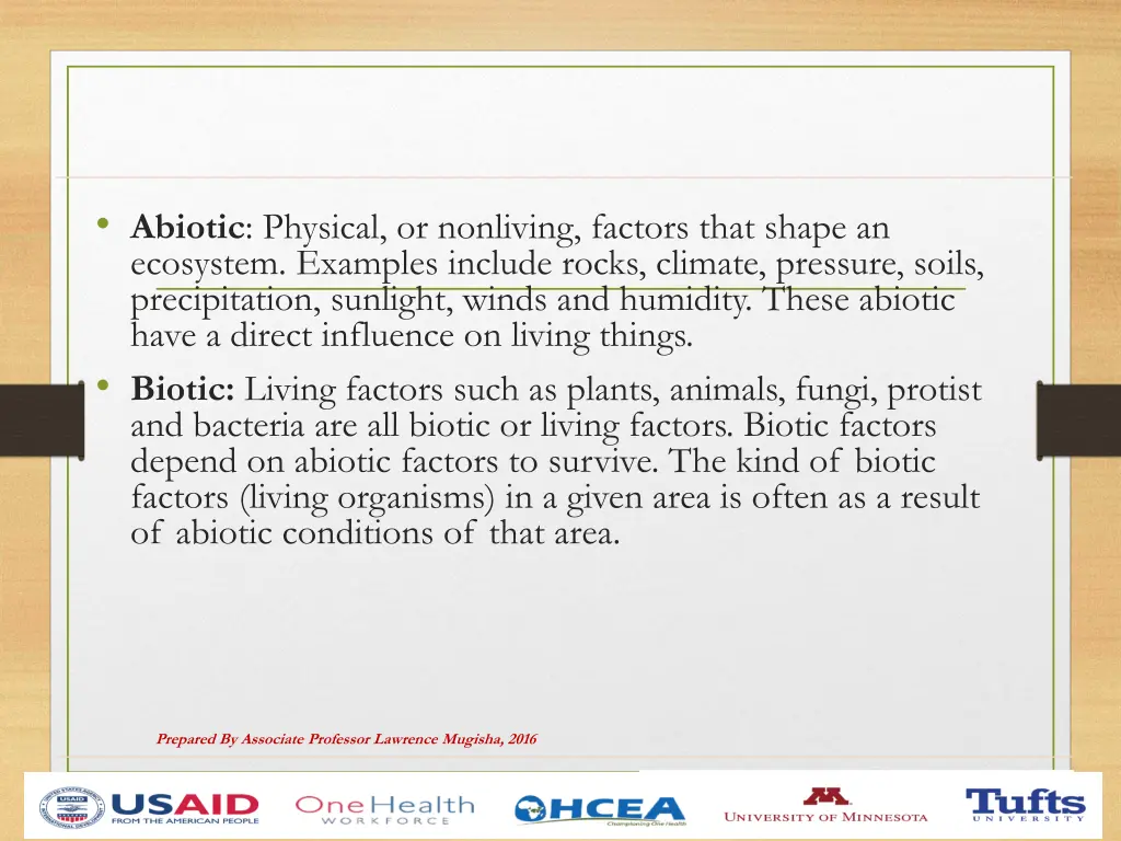 abiotic physical or nonliving factors that shape