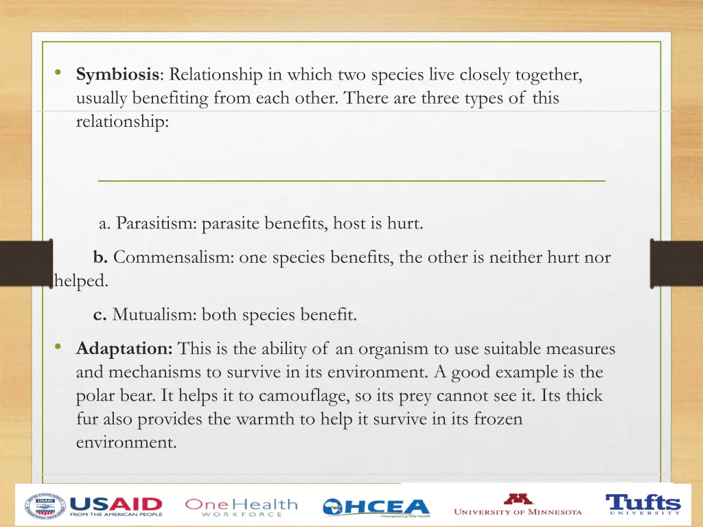 symbiosis relationship in which two species live