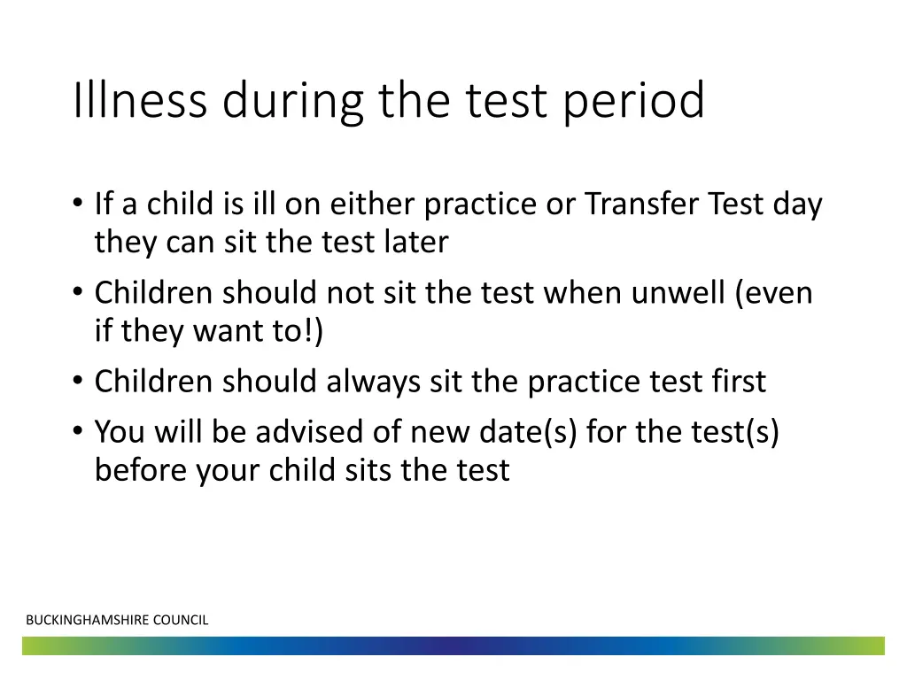 illness during the test period