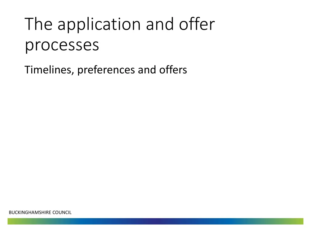 the application and offer processes