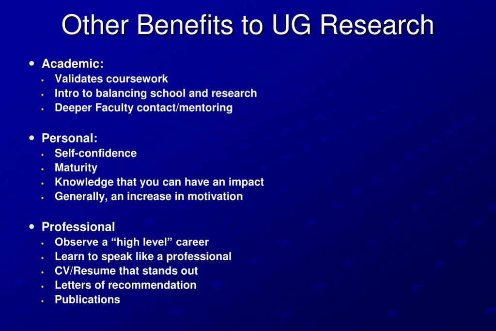 other benefits to ug research