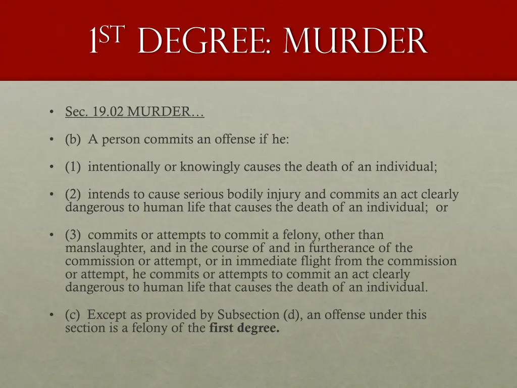 1 st degree murder