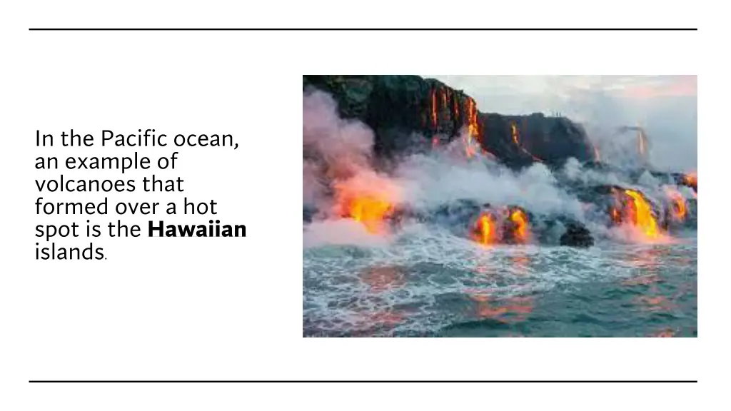 in the pacific ocean an example of volcanoes that