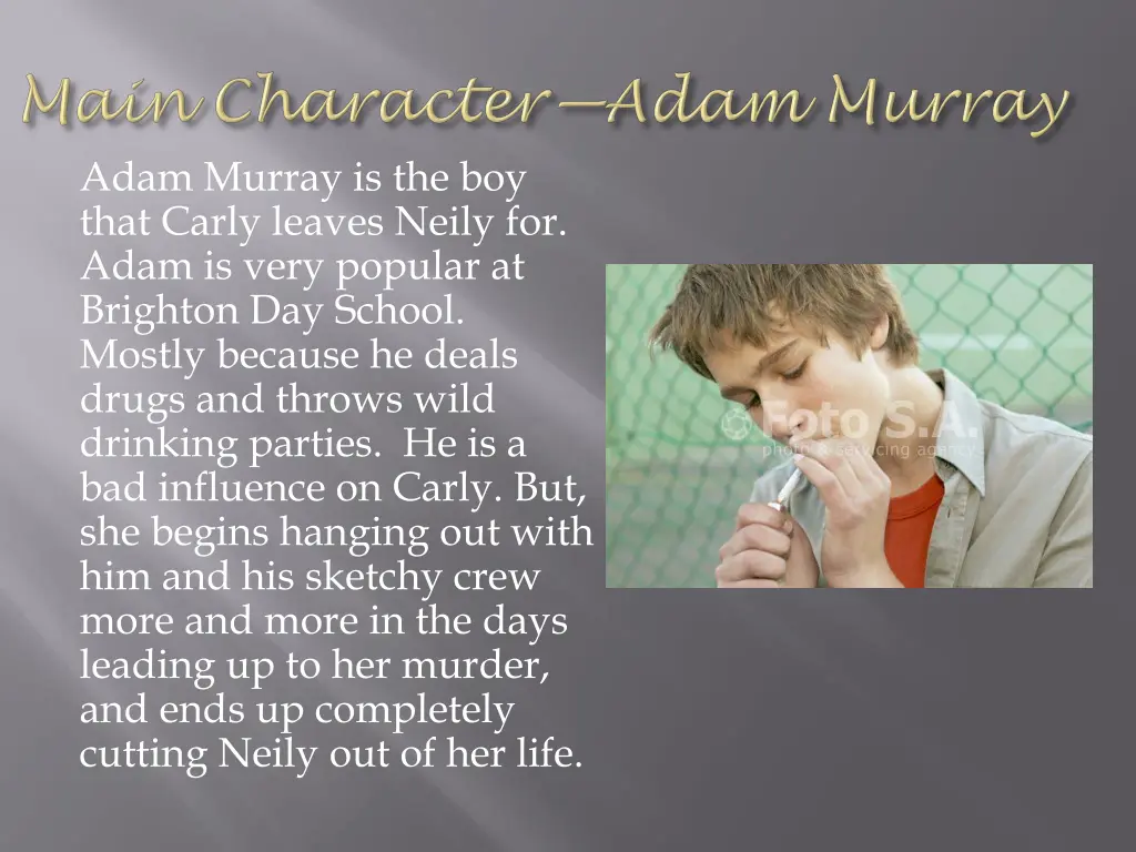 adam murray is the boy that carly leaves neily