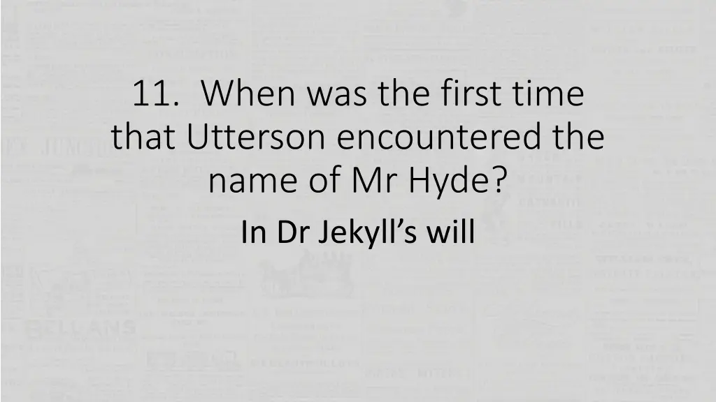 11 when was the first time that utterson 1