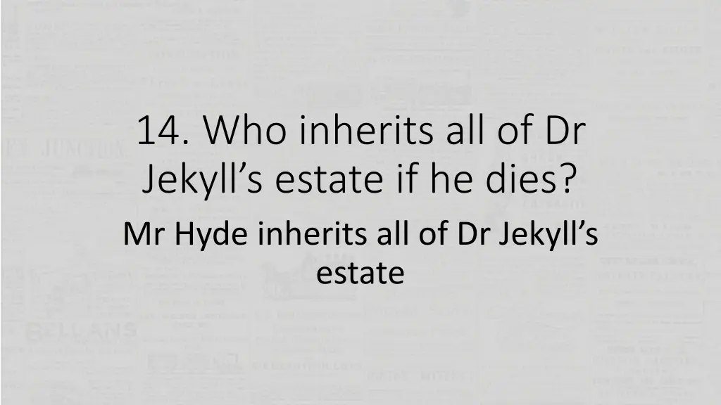 14 who inherits all of dr jekyll s estate 1