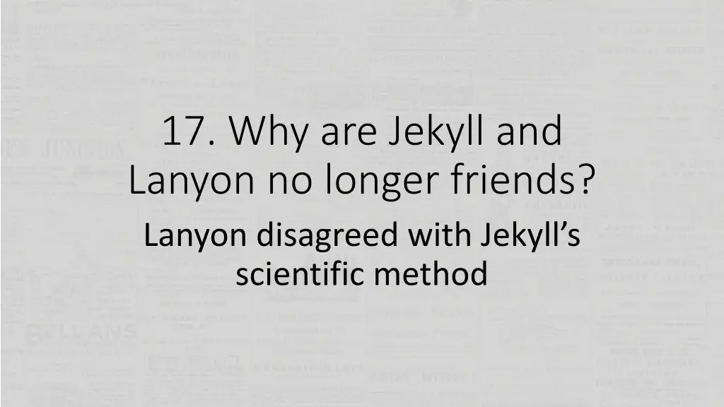 17 why are jekyll and lanyon no longer friends 1