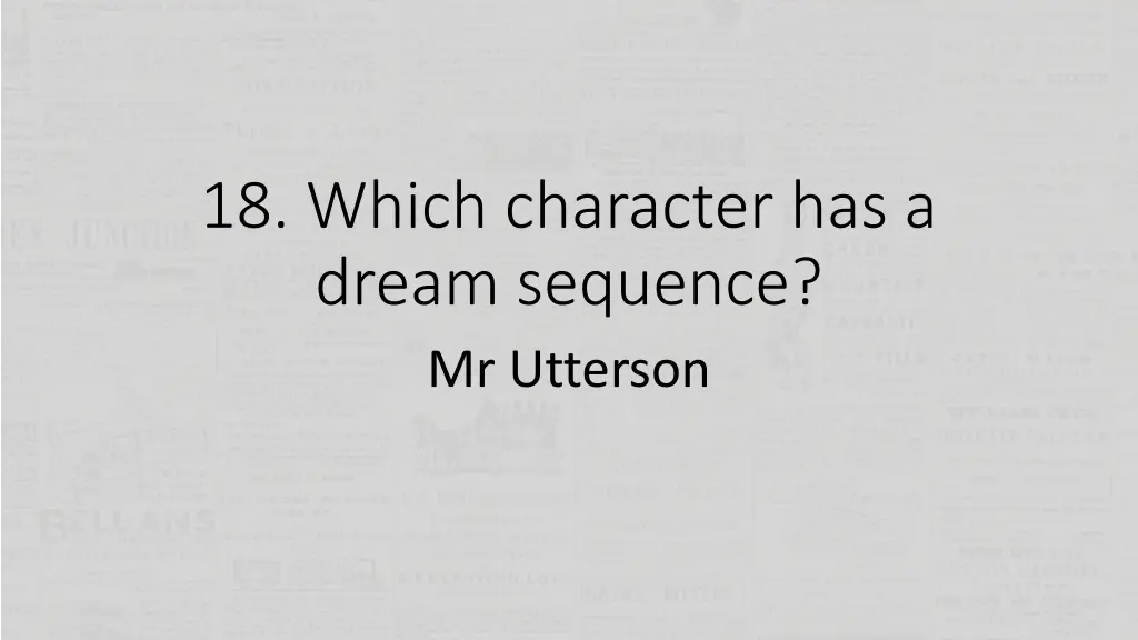 18 which character has a dream sequence 1