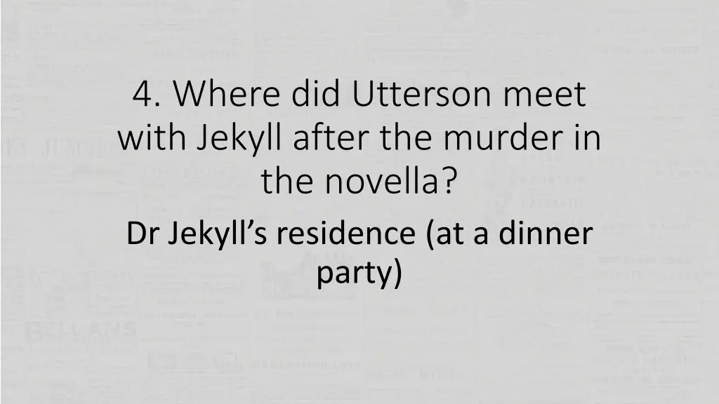 4 where did utterson meet with jekyll after 1