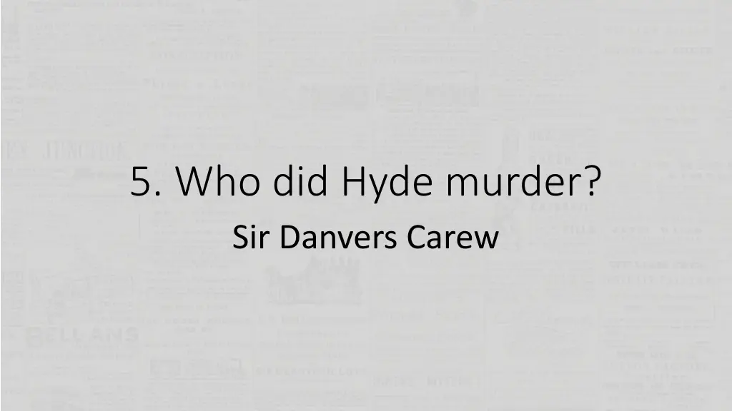 5 who did hyde murder sir danvers carew