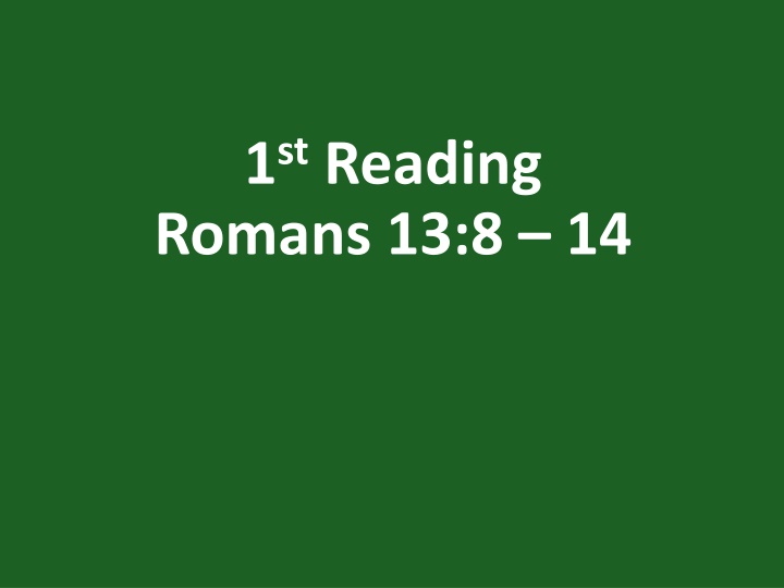 1 st reading romans 13 8 14