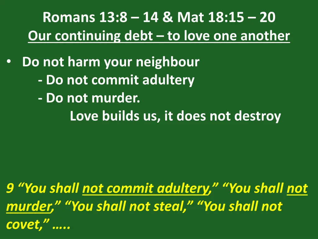 romans 13 8 14 mat 18 15 20 our continuing debt 11