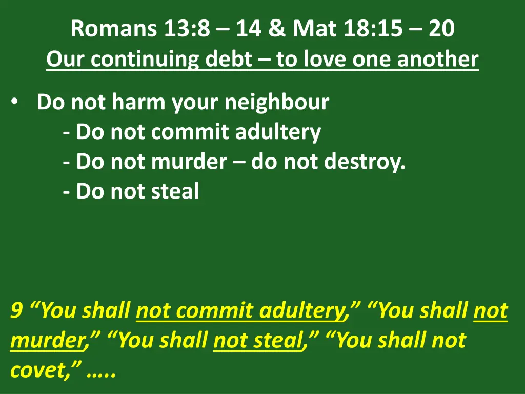 romans 13 8 14 mat 18 15 20 our continuing debt 16