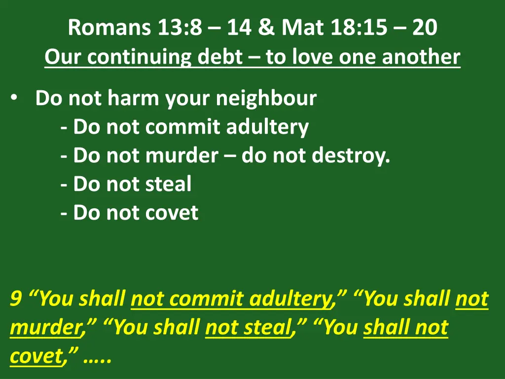 romans 13 8 14 mat 18 15 20 our continuing debt 17