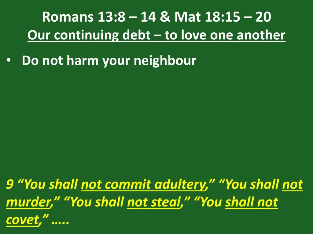 romans 13 8 14 mat 18 15 20 our continuing debt 18