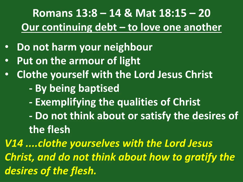 romans 13 8 14 mat 18 15 20 our continuing debt 31