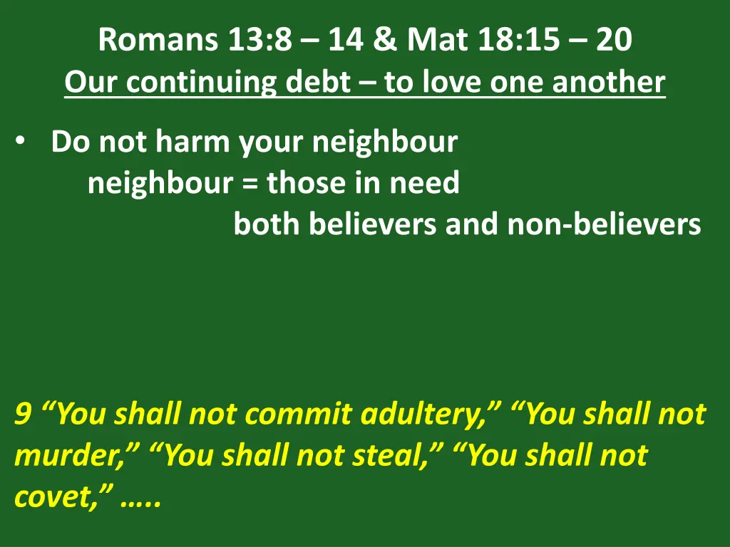 romans 13 8 14 mat 18 15 20 our continuing debt 8