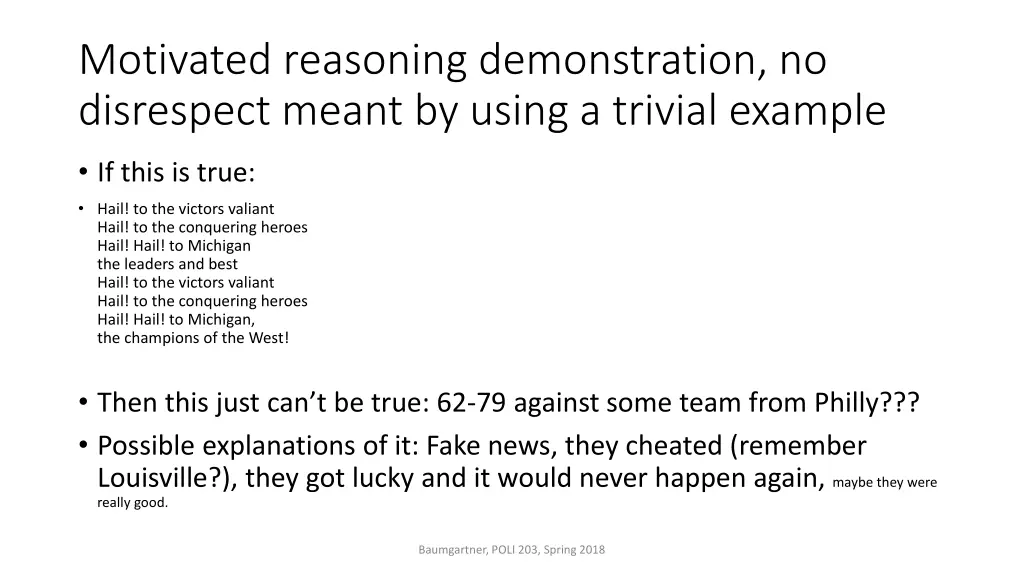 motivated reasoning demonstration no disrespect