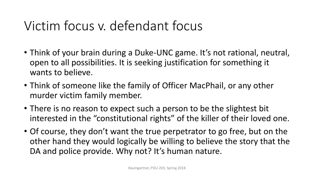 victim focus v defendant focus