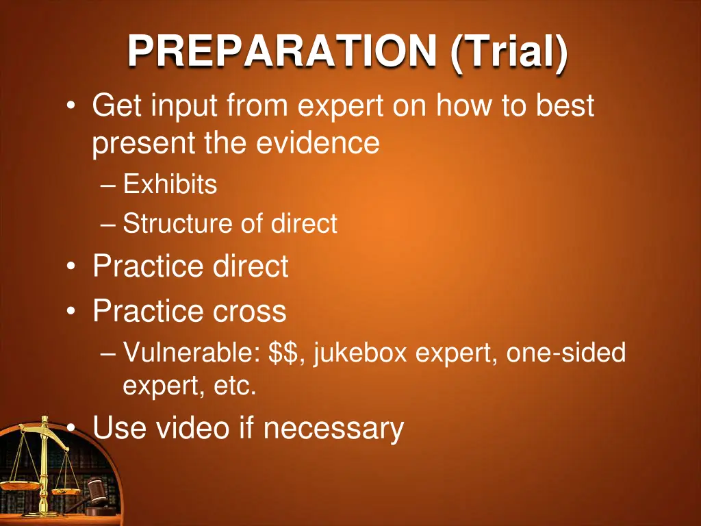 preparation trial get input from expert