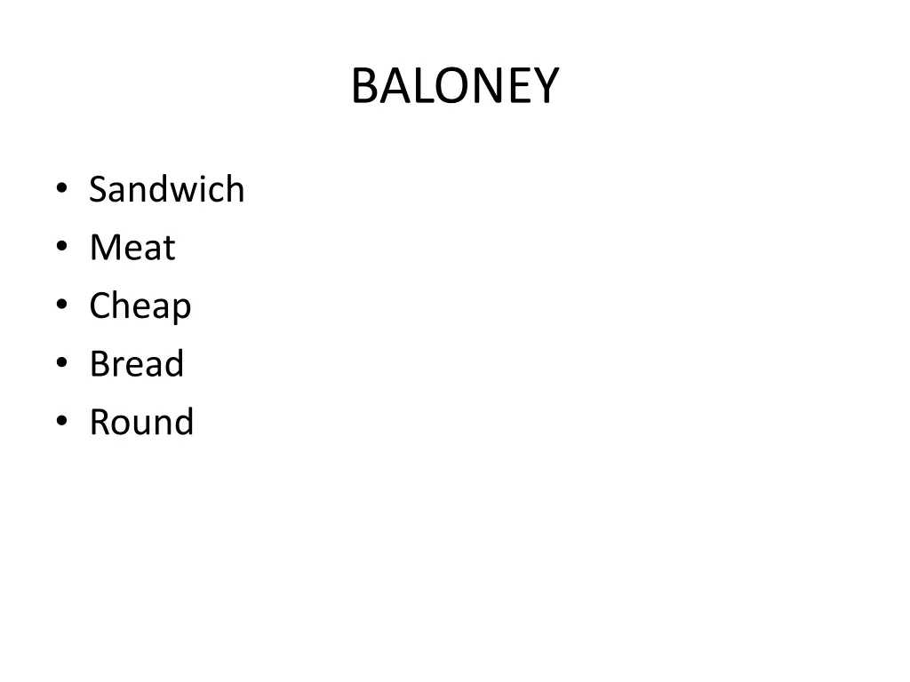 baloney