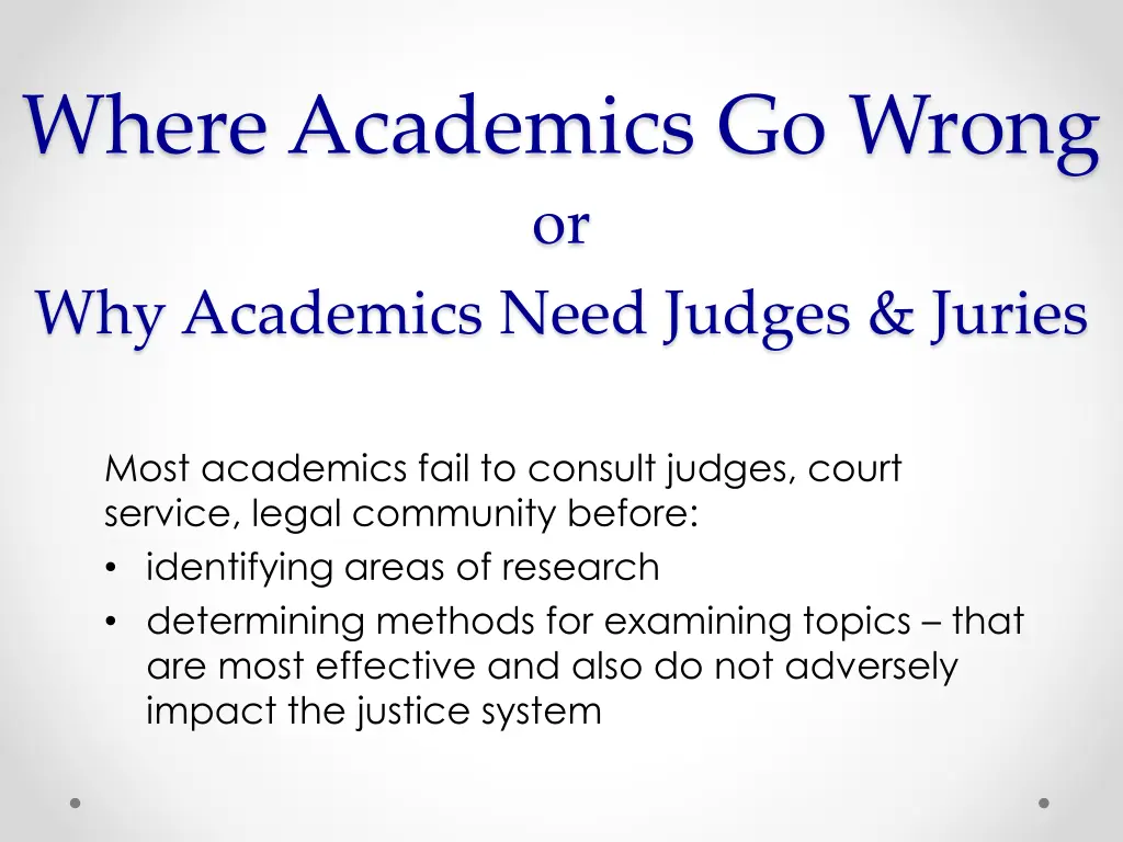 where academics go wrong or why academics need