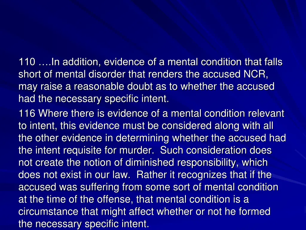 110 in addition evidence of a mental condition