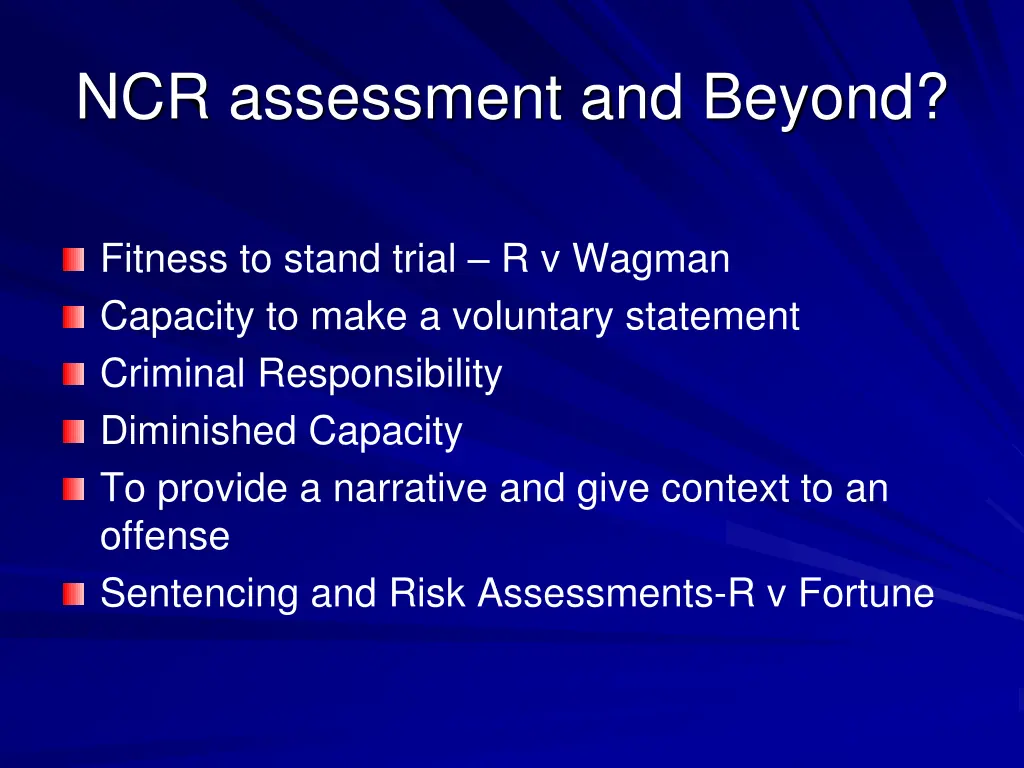 ncr assessment and beyond