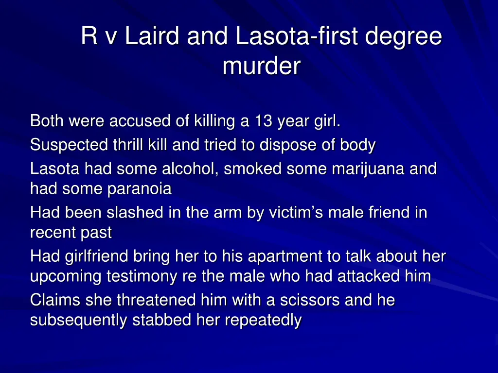 r v laird and lasota first degree murder