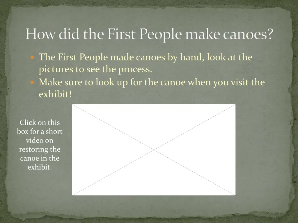 how did the first people make canoes