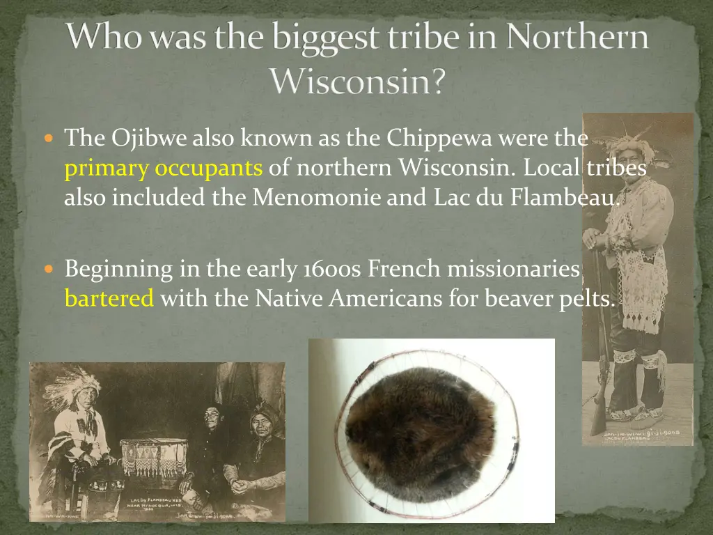 who was the biggest tribe in northern wisconsin