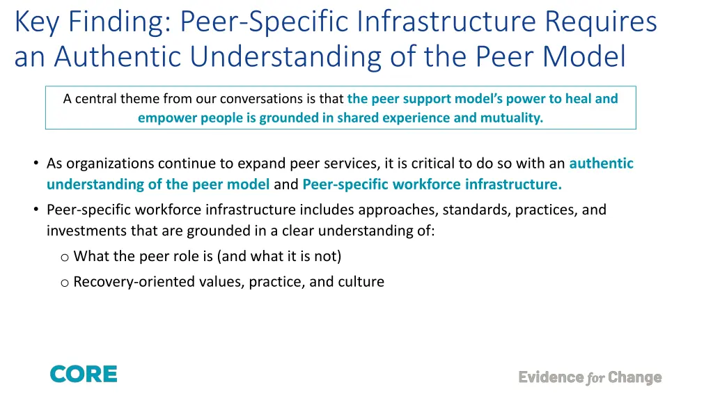 key finding peer specific infrastructure requires