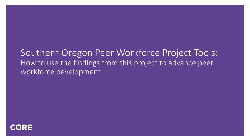 southern oregon peer workforce project tools