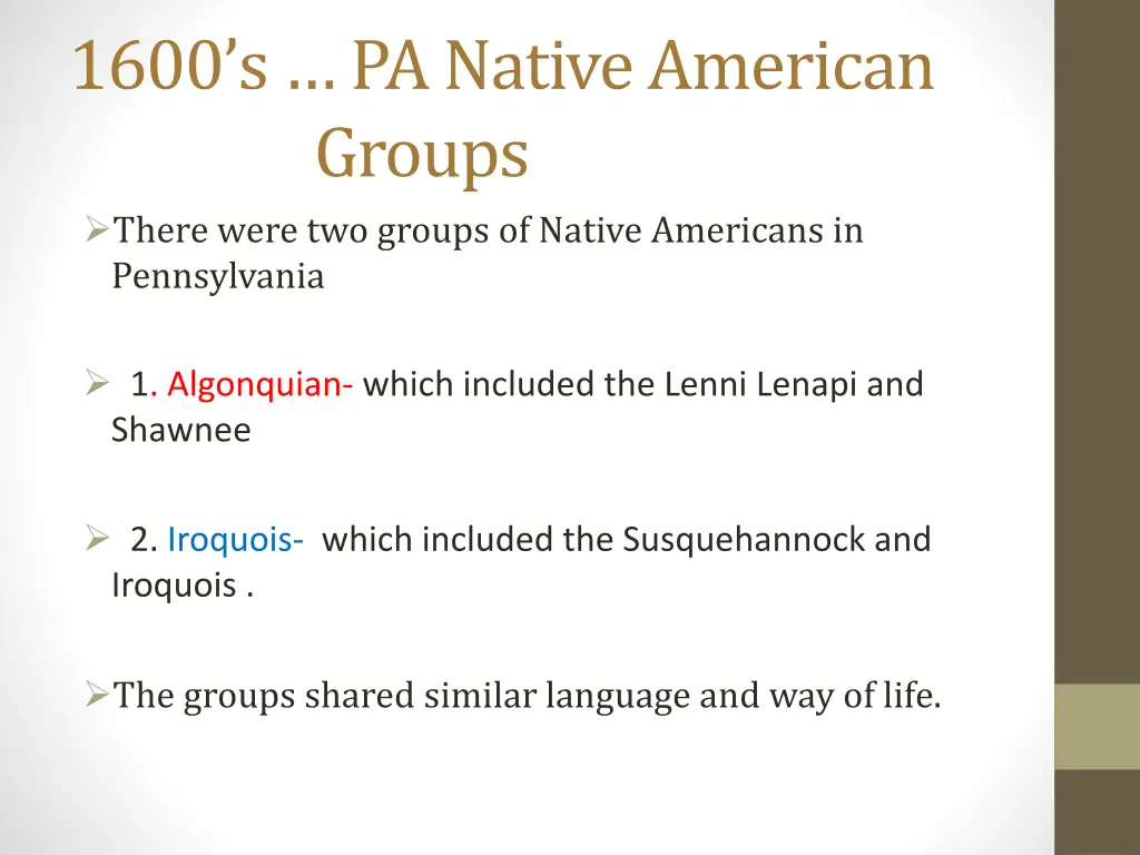 1600 s pa native american groups there were