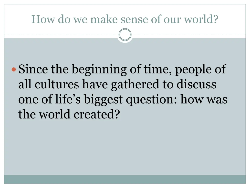 how do we make sense of our world