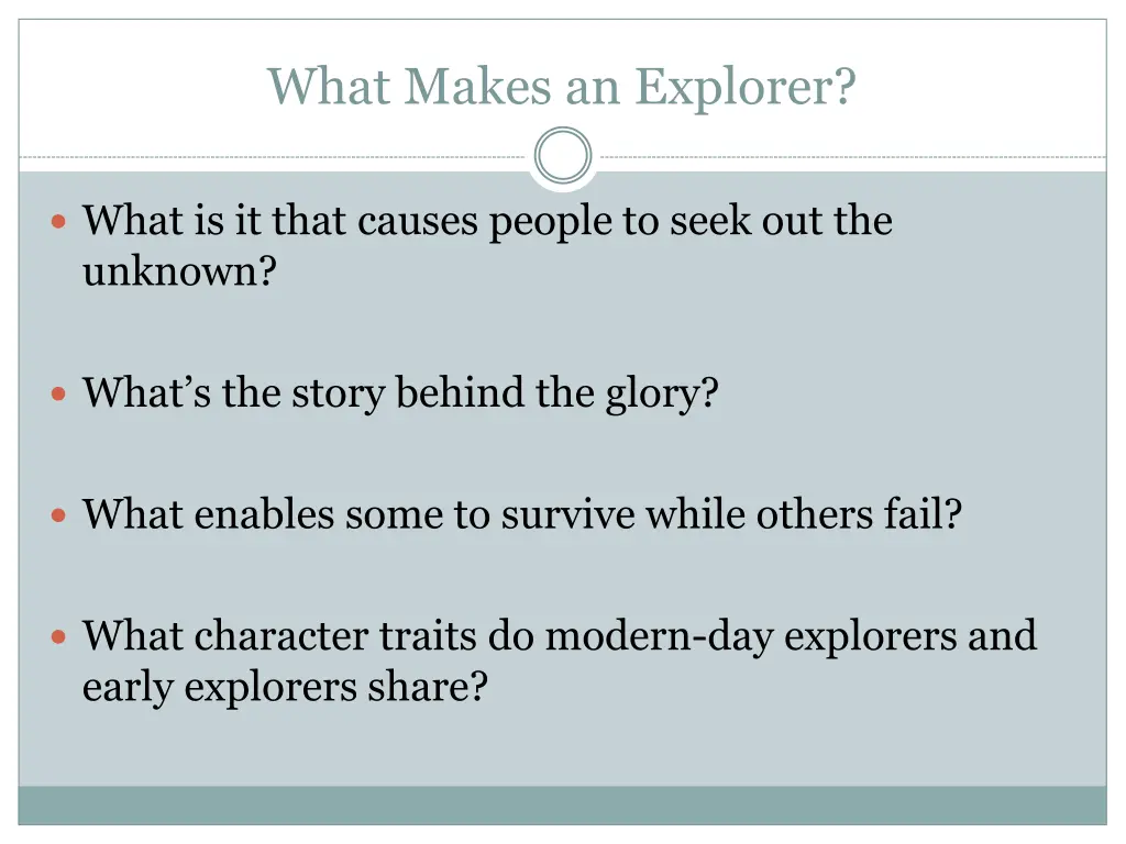 what makes an explorer