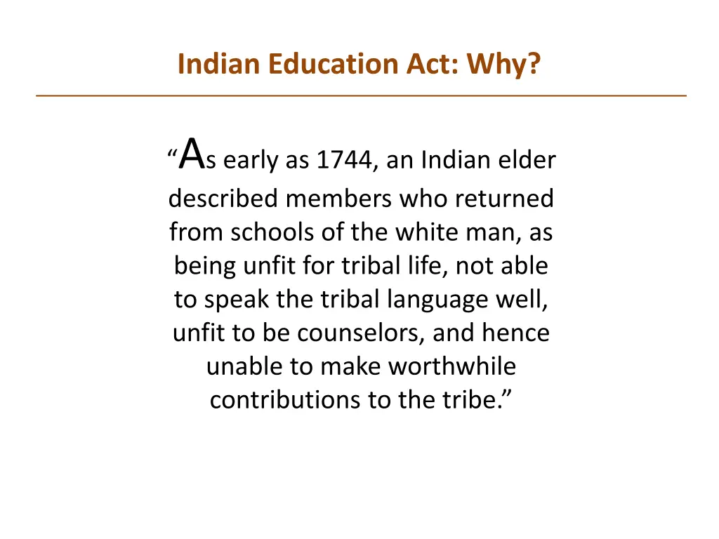 indian education act why