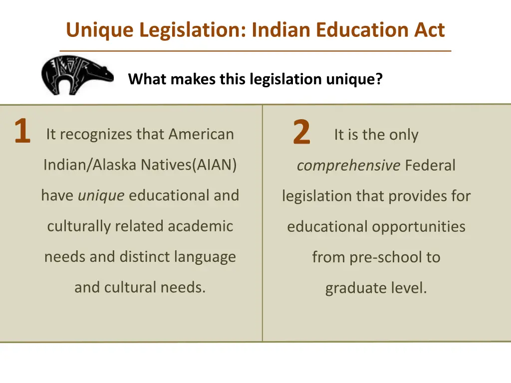 unique legislation indian education act