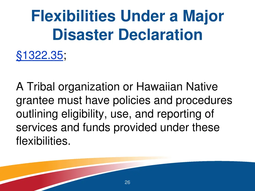 flexibilities under a major disaster declaration