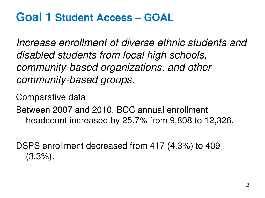 goal 1 student access goal