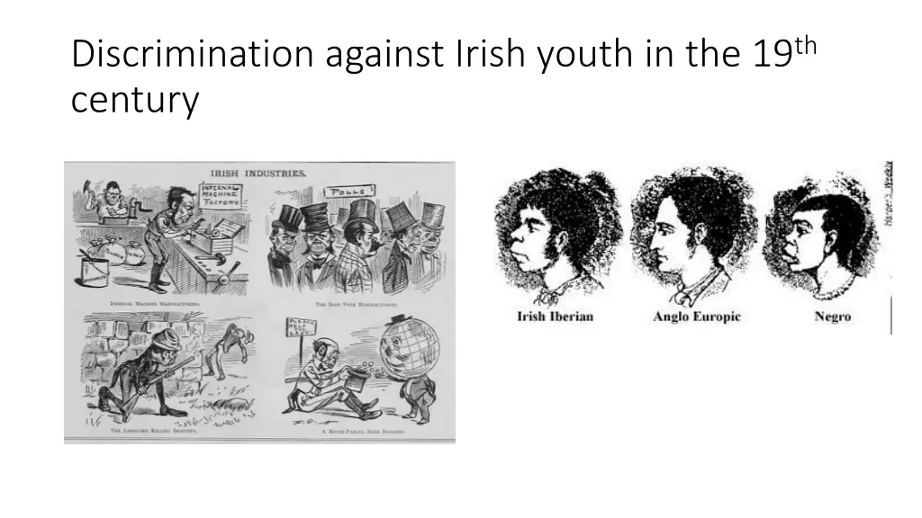 discrimination against irish youth