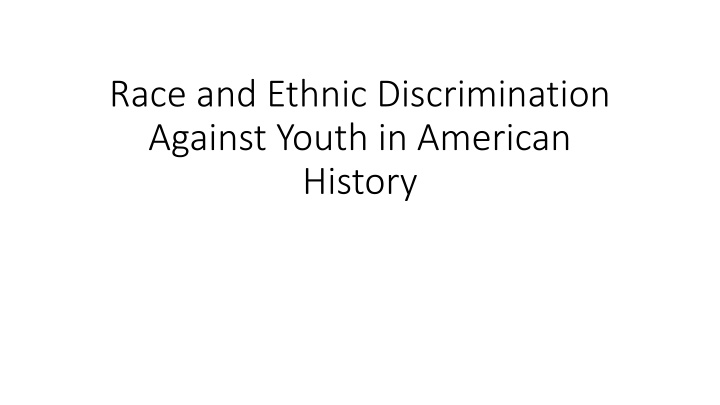 race and ethnic discrimination against youth